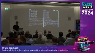 Bram Kaashoek – Seeing is believing  Opentelementry and the future of application Monitoring