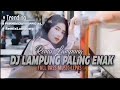 REMIX LAMPUNG-LAGU VIRAL -DAFTAR PALING DI CARI SEPANJANG 2024