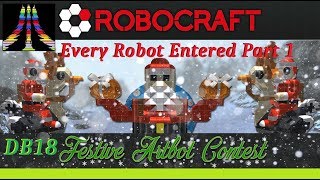 Robocraft - Every Robot Entered Part 1 - DB18 Artbot Christmas 2017