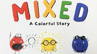 Mixed - A Colorful Story (Children’s Book Read Aloud)