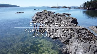 Portland Island Unplugged (ep27)