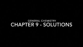 MCAT General Chemistry Chapter 9 - Solutions