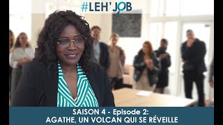 TÉLÉ-RÉALITÉ DE L’EMPLOI: AGATHE, UN VOLCAN QUI SE RÉVEILLE