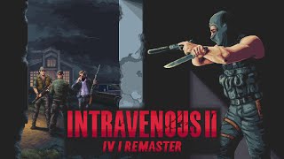 Intravenous 2: IV1 Remaster OST - Vex