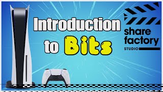 Sharefactory Studio BITS - Introduction (PS5)
