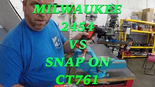 MILWAUKEE 2454 VS SNAP ON CT761