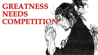 Competing Makes You Strong - Miyamoto Musashi