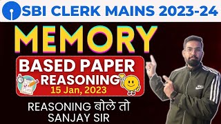 SBI Clerk Mains 2023-24| SBI Clerk Mains Reasoning Memory Based Paper | Reasoning बोले तो Sanjay Sir