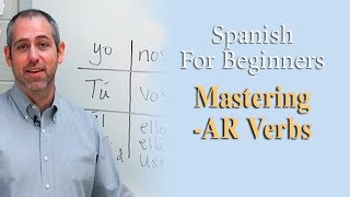 Mastering 'AR' Verbs | Spanish For Beginners (Ep.3)