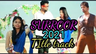 Surror 2021 Title Track(cover video)|Surror 2021 The Album|Himesh Reshammiya|Uditi Sing