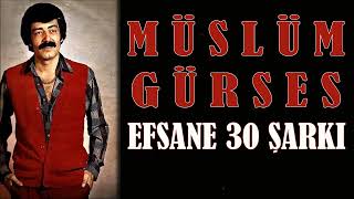 Müslüm Gürses'in 30 Muhteşem Şarkısı | 130 Dakika Özel Mix #MüslümGürses