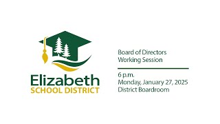 ESD Board Meeting:  Working Session for 1/27/2025