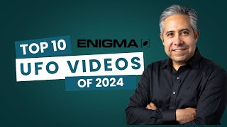 Top 10 UFO Videos of 2024 from the Enigma App