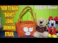 How To Make Basket Using Drinking Straw?#diycraftideas #strawbasket#handmade #easycraft