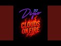 Clouds on Fire (Radio MIX)
