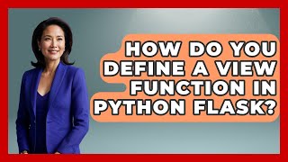 How Do You Define A View Function In Python Flask? - Python Code School