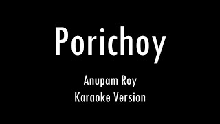Porichoy | Anupam Roy | Karaoke With Lyrics | Only Guitar Chords...