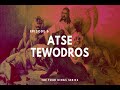 episode 6 emperor tewodros ii