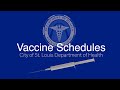 Vaccine Schedules, City of St. Louis Department of Health