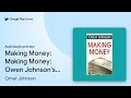 Making Money: Making Money: Owen Johnson's… by Omar Johnson · Audiobook preview