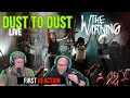 FIRST TIME HEARING The Warning - Dust To Dust | REACTION