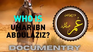 Hazrat Omar Bin Abdul Aziz Documentary || Hamary Aulia Karam ||