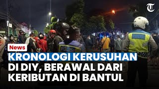 PEMICU Kerusuhan di Yogyakarta Berawal dari Keributan Antar Kelompok di Bantul