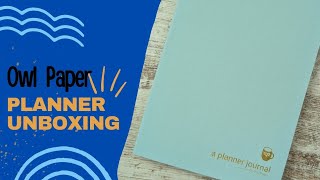 Owl Paper Planner 2025 Unboxing