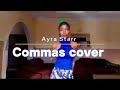 Ayra Starr - Commas cover by Joey Glam