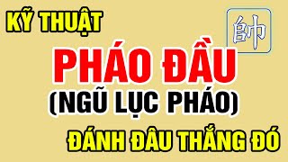 [Cờ Tướng Đẹp] Số 1 Kỹ Thuật Ngũ Lục Pháo Vững Như Bàn Thạch