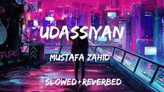 Udassiyan by Mustafa Zahid slowed and reverbed #slowedandreverbvibes