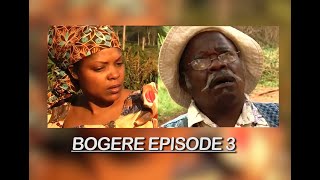 BOGERE EPISODE 3