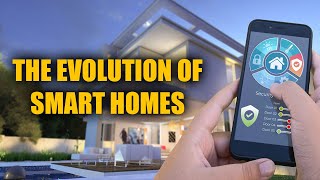 "Explore the Evolution of Smart Homes and IoT“