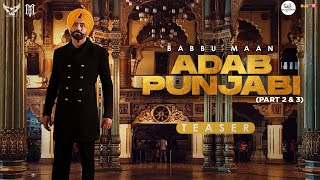 Babbu Maan -  Adab Punjabi (Part 2 & 3) Audio Teaser |  Adab Punjabi | Latest Punjabi Songs 2022
