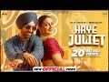 HAYE JULIET: DILJIT DOSANJH | JAANI | NEERU BAJWA LATEST PUNJABI SONGS 2024 NEW PUNJABI SONGS 2024