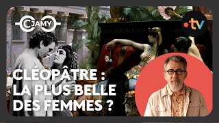 Cléopâtre : la plus belle des femmes ? - Les grands destins du monde entier - C Jamy