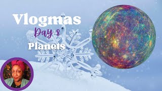 VLOGMAS Day 8 ~ Let's talk about the planets! - Queen Elle Astrology