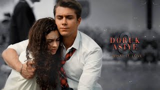 Asiye x Doruk // What If Love [+1x13]