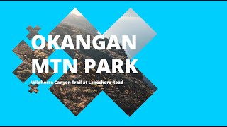 Okanagan Mountain Park and Wildhorsse Canyon Trail Drone Video