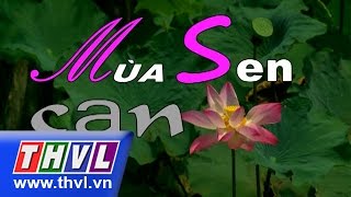 Mùa sen cạn - Tập 16