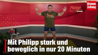 Philipp bewegt am Dienstag, 25.2.: Stark und beweglich in 20 Minuten