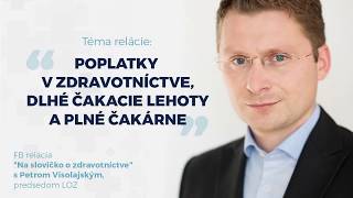 Poplatky v zdravotníctve, dlhé čakacie lehoty a plné čakárne