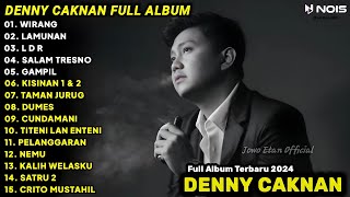 DENNY CAKNAN FULL ALBUM TERBARU 2024 | LAGU JAWA TERBARU 2024 | WIRANG, LAMUNAN, LDR
