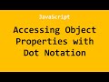 Accessing Object Properties with Dot Notation JavaScript Example No. 1