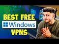 Best Free VPNs for Windows | Top 3 Free VPN Picks for Your PC!