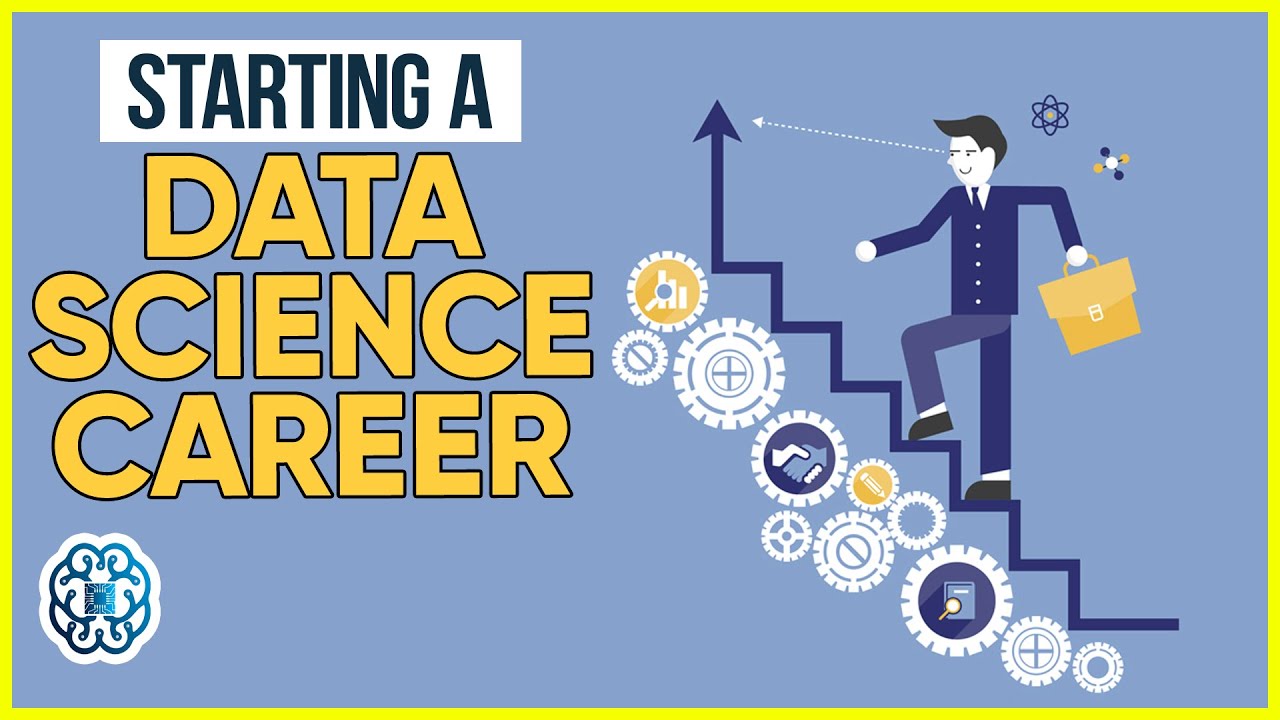 How To Be A Data Scientist: 10 Tips For Starting A Data Science Career