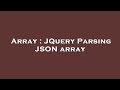 Array : JQuery Parsing JSON array