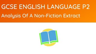 Language Paper 2: Analysis of a Non-Fiction Extract