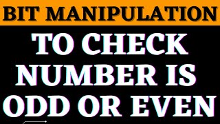How To Check Number Is Odd Or Even | Bit Manipulation | YouthNationCoders