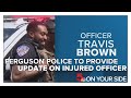 Ferguson police to provide an update on injured officer, release bodycam footage